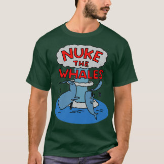 Camiseta Nuke the Whales 4