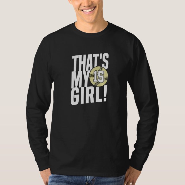 Camiseta Number Fifteen That's My Girl 15 Softball Mom Dad  (Anverso)