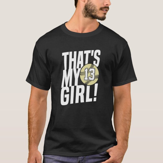 Camiseta Number Thirteen That's My Girl  13 Softball Mom Da (Anverso)