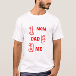 Camiseta Número 1 Mamá 2 Papá 3 Yo