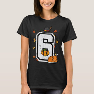 Camiseta Número 6 Día de Acción de Gracias 6 7 Coincidencia