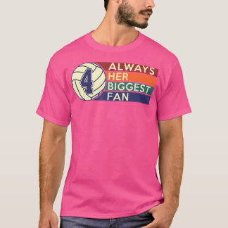 Camiseta Número cuatro 4 Siempre Su Mayor Fan Voleibol Mo