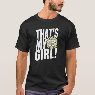 Camiseta Número dieciocho es mi Chica 18 Volleyball Mom D