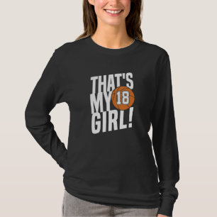 Camiseta Número dieciocho esa es mi chica 18 Mamá de balon