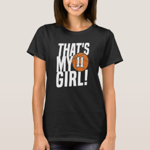 Camiseta Número once: Mi Chica 11. Mamá de básquetbol Da