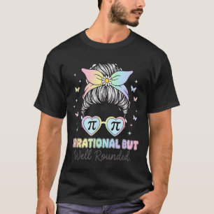 Camiseta Número Pi Irracional Pero Bien Redondo Profesor de