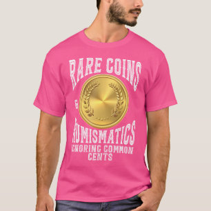 Camiseta Numismática de Monedas Raras Ignorando la Colecció