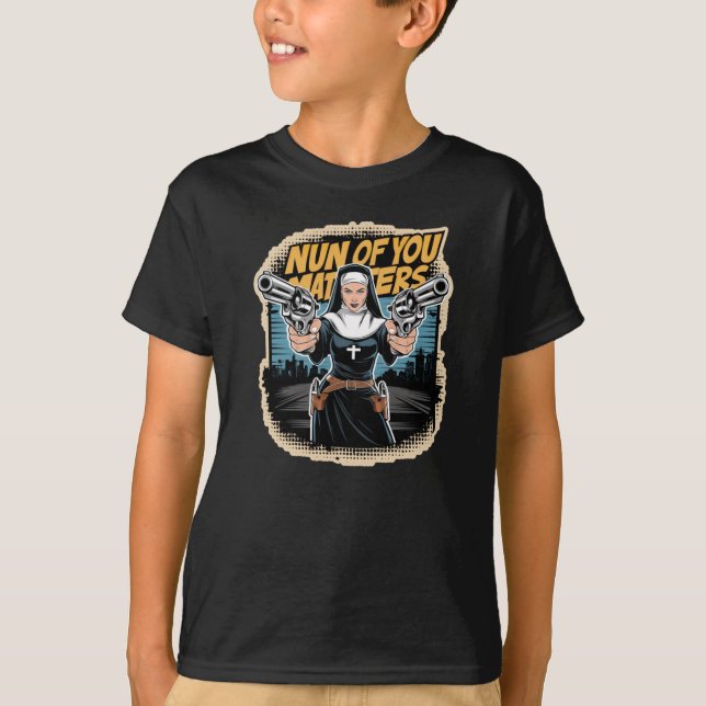 Camiseta Nun Of You'S'S'S Funny Comic Page Art Lover Pegati (Anverso)