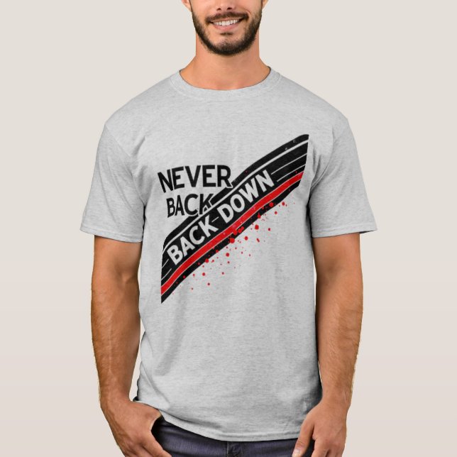 Camiseta Nunca Abajo - Mantente fuerte y sigue luchando (Anverso)