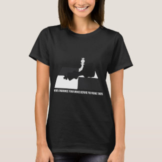 Camiseta Nunca anuncies tu movimiento antes de hacerlo
