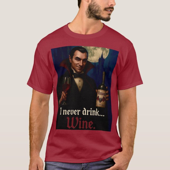 Camiseta "Nunca Bebí... vino" Humor de terror de vampiro (Anverso)
