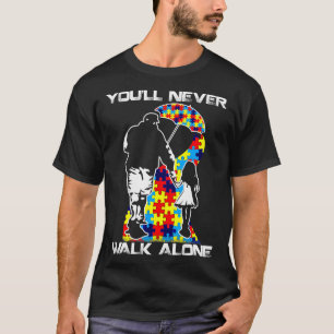 Camiseta Nunca Caminas Sola Papá Hija Hijo Autismo