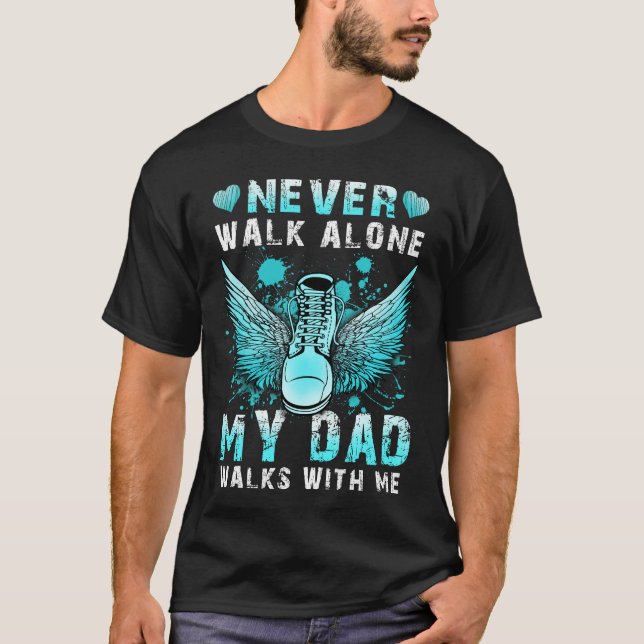 Camiseta Nunca camine solo Mi papá camina conmigo (Anverso)