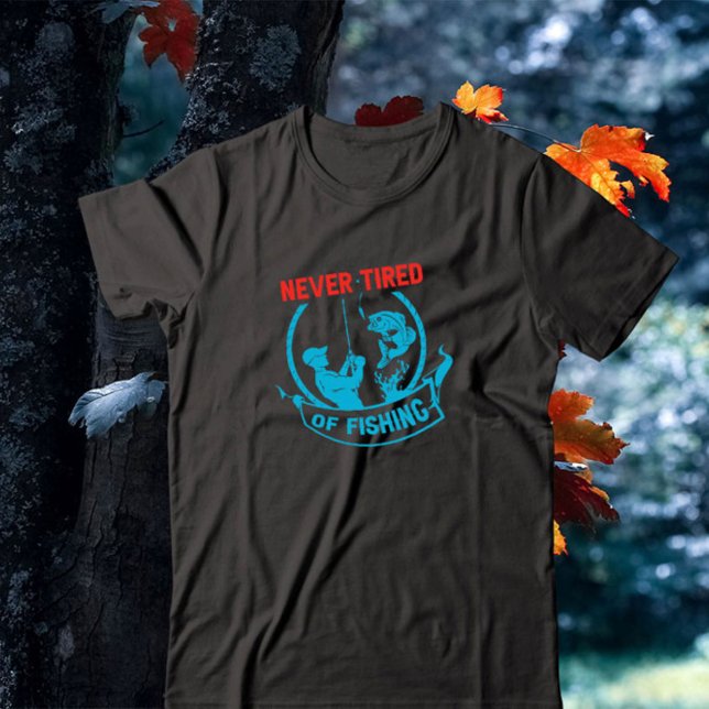 Camiseta Nunca Cansado De Pescar (Subido por el creador)
