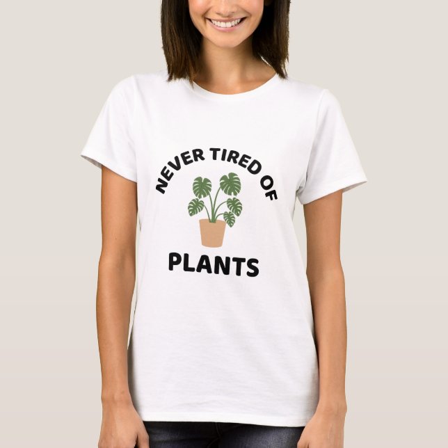 Camiseta Nunca Cansados De Plantas Vegetales (Anverso)