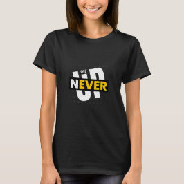 Camiseta nunca ceder a las mujeres