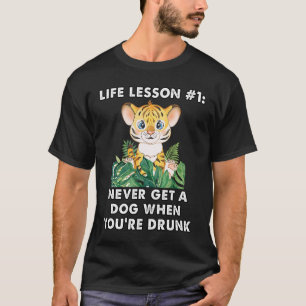 Camiseta nunca compre un perro cuando esté borracho.