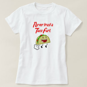 CAMISETA NUNCA CONFIAR EN UN ARTE DE TACO
