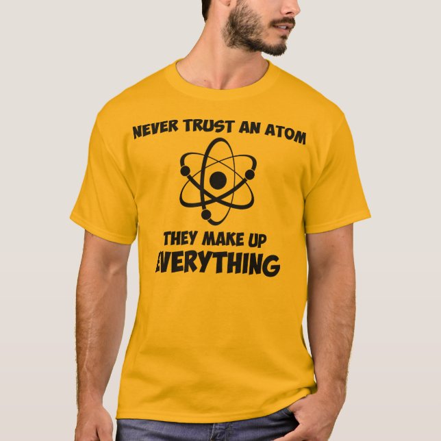 Camiseta Nunca confíe en un átomo (Anverso)
