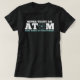 Camiseta Nunca confíe en un átomo que componen todo (Diseño del anverso)