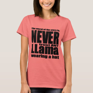 Camiseta Nunca confíe en una llama en un gorra