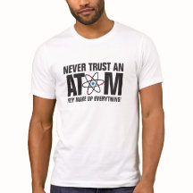 ¡Nunca confíes en un Átomo, lo conforman todo!