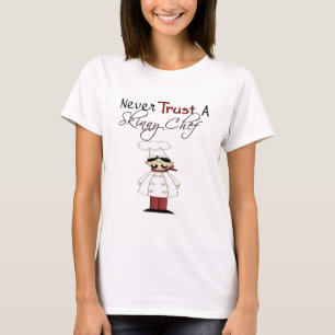 Camiseta Nunca confíes en un chef flaco