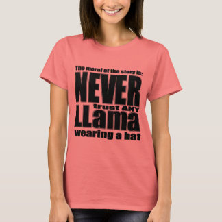 Camiseta Nunca confíes en una Llama en un Gorra