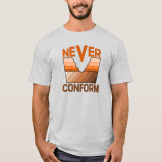 Camiseta Nunca Conformarse - Discordancia Angular del Geólo