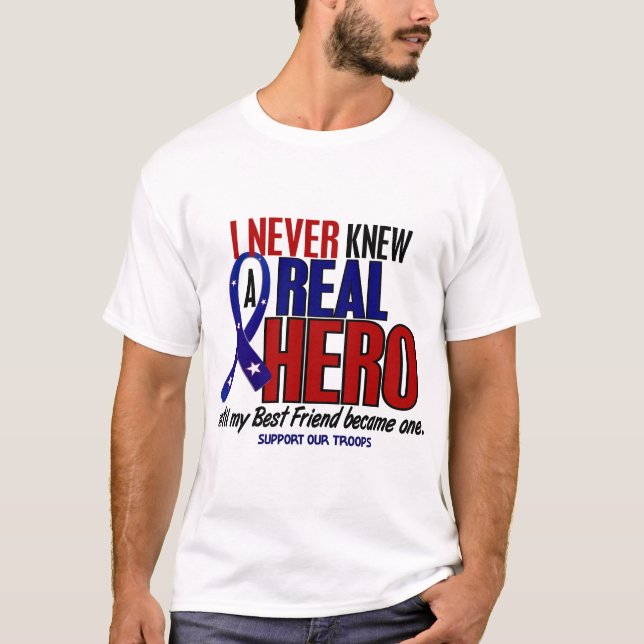 Camiseta Nunca conocía a un mejor amigo del héroe 2 (apoye (Anverso)