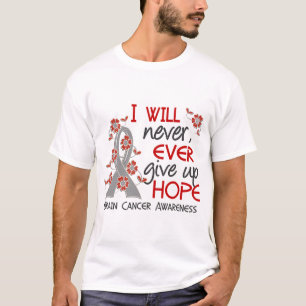 Camiseta Nunca dé para arriba al cáncer de cerebro de la