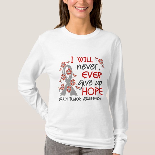 Camiseta Nunca dé para arriba el tumor cerebral de la (Anverso)
