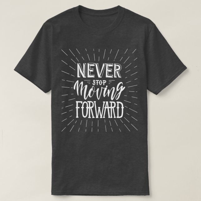 Camiseta Nunca dejar de avanzar (Diseño del anverso)