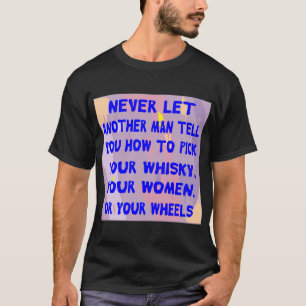 Camiseta Nunca Dejar Que Otro Hombre Te Diga Cómo Elegir A 