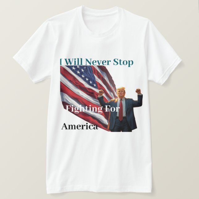 Camiseta nunca dejaré de luchar por estados unidos (Anverso del diseño)
