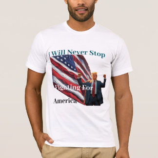 Camiseta nunca dejaré de luchar por estados unidos