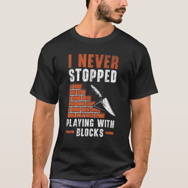 Camiseta Nunca Dejé De Jugar Con Bloques Construcción B (Anverso)