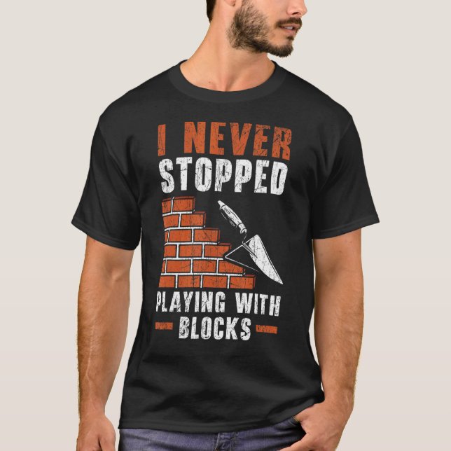 Camiseta Nunca Dejé De Jugar Con Bloques Construcción B (Anverso)