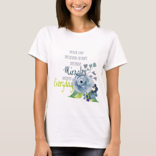 CAMISETA NUNCA DEJEN DE CREER EN MILAGROS DE ESPERANZA CADA