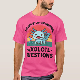 Camiseta Nunca dejen de cuestionar a los niños como locos