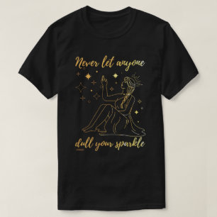 Camiseta NUNCA DEJEN QUE NADIE DULCE SU DERRAME inspirador