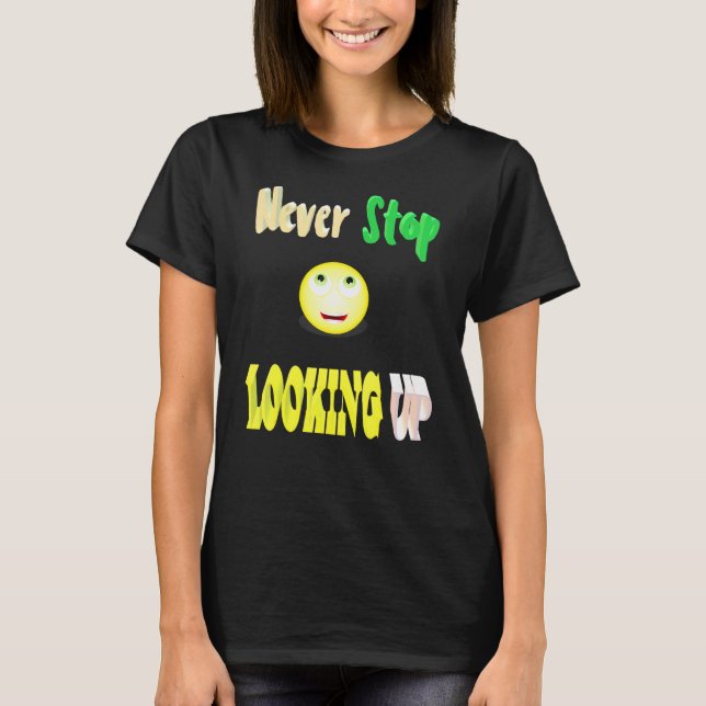 Camiseta Nunca dejes de buscar (Anverso)