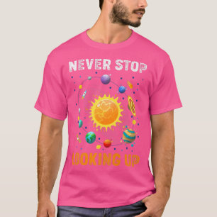 Camiseta Nunca dejes de buscar la prima de la ciencia del e