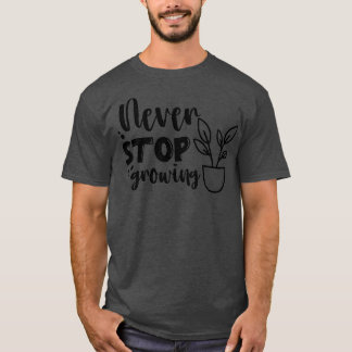 Camiseta Nunca dejes de crecer 18