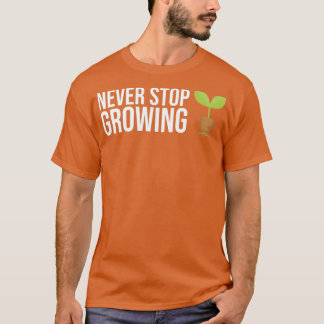 Camiseta Nunca dejes de cultivar ropa de jardinero