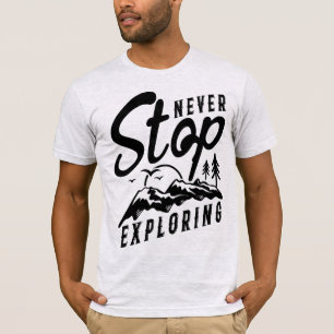 Camiseta Nunca Dejes de Explorar Montañas Naturaleza Diseño