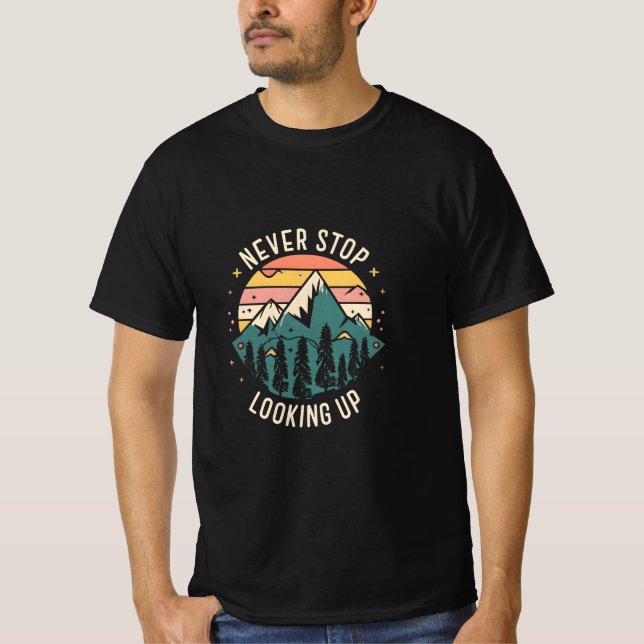 Camiseta Nunca dejes de mirar hacia arriba - Inspiración có (Anverso)