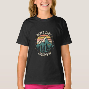 Camiseta Nunca dejes de mirar hacia arriba - Inspiración có