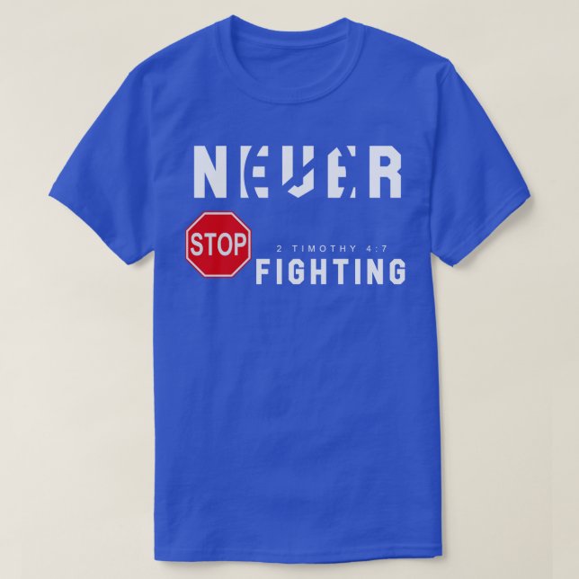 Camiseta Nunca dejes de pelear (Diseño del anverso)