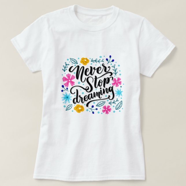 Camiseta Nunca dejes de soñar (Diseño del anverso)